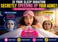 Is Your Sleep Duration Secretly Speeding Up Your Aging—While You Think You’re Just “Tired”?